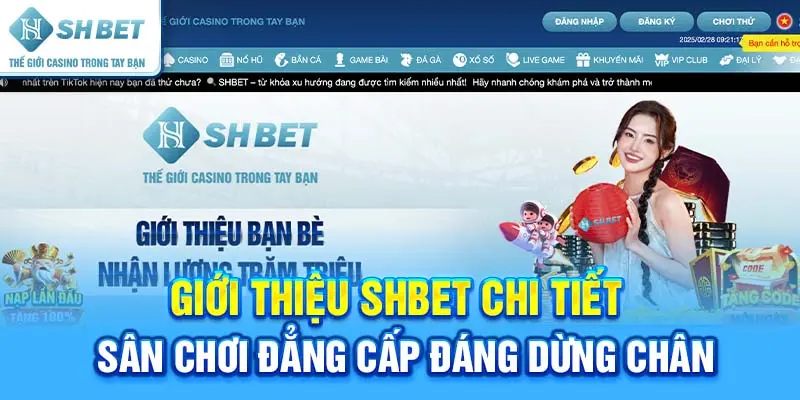 Giới Thiệu SHBET | Dấu Ấn Và Phát Triển Hàng Đầu Châu Á - cufela