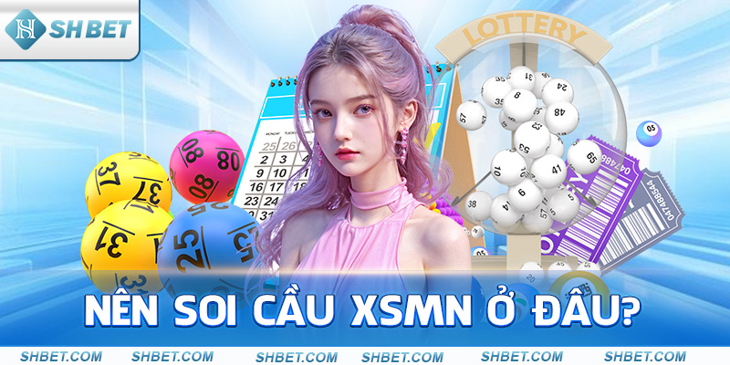 Soi Cầu XSMN Tại Shbet- Gợi Ý Hay Không Nên Bỏ Lỡ - cufela