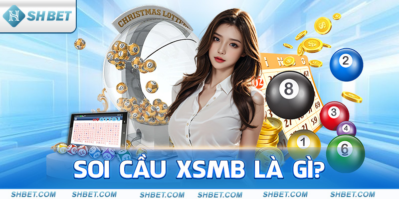 Soi Cầu XSMB Shbet - Uy Tín, Đẳng Cấp, Chính Xác - cufela