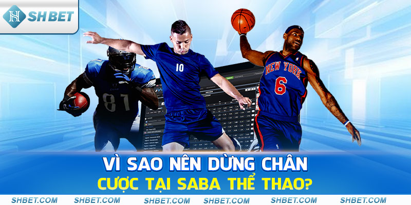 Saba Thể Thao | Thương Hiệu Cá Cược Thể Thao Lâu Đời - cufela