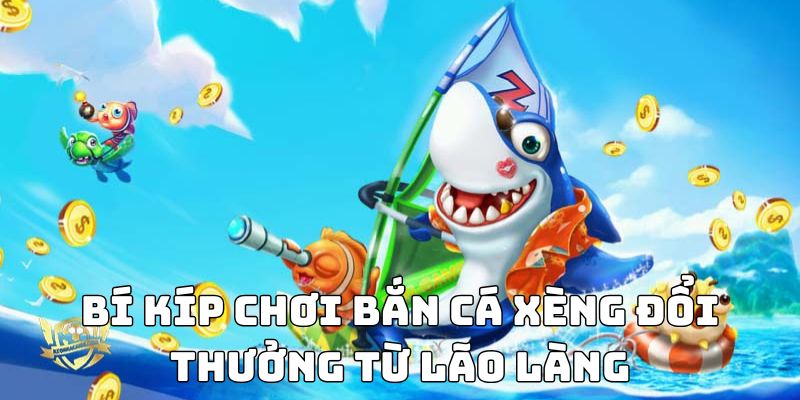 Khám Phá Bắn Cá Xèng đổi Thưởng Tại Nhà Cái SHBET 2026 - cufela
