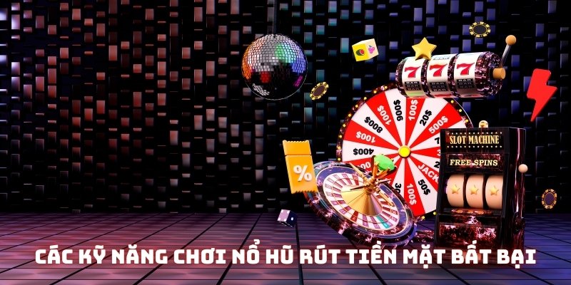 Khám Phá Kỹ Năng Chơi Nổ Hũ Rút Tiền Mặt Hiệu Quả Tại SHBET - cufela