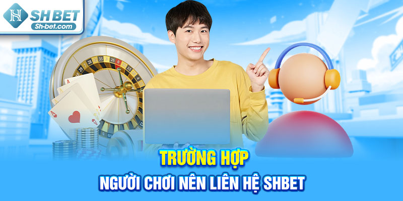 Liên Hệ SHBET - Hỗ Trợ Hội Viên 24/7 Siêu Tốc - cufela
